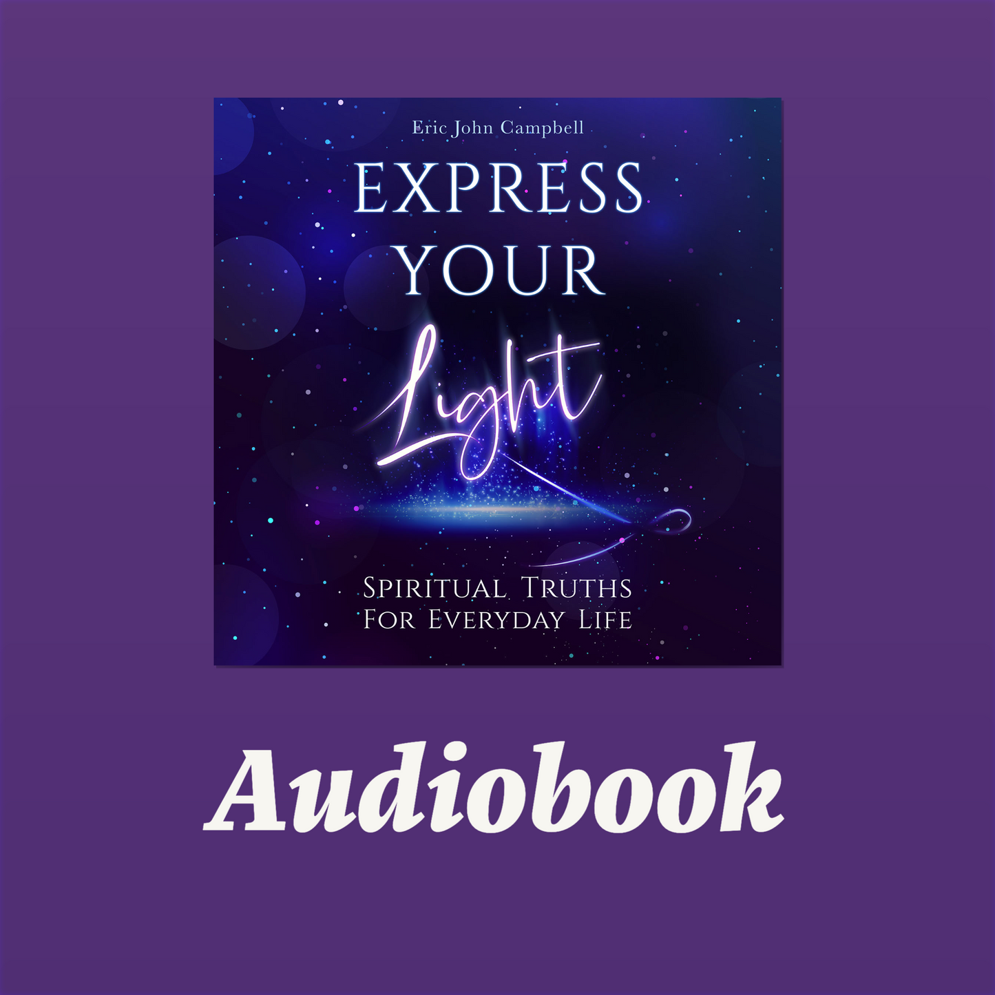 Express Your Light - Audiobook